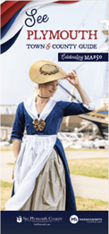 Woman in colonial attire stands outside; text reads See Plymouth Town & County Guide, the official travel guide celebrating MA350.